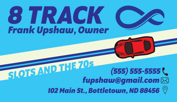 This project was very interesting. We had to make a business card for a company we got designated. My company was an 8 track tape and slock car company. I had to do a lot of research to figure out what slot cars are.